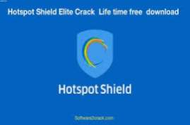 Hotspot Shield Crack Only Download Free